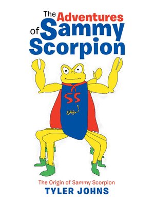 cover image of The Adventures of Sammy Scorpion